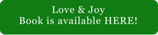 Love & Joy Book is available HERE!