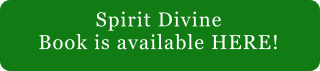 Spirit Divine Book is available HERE!